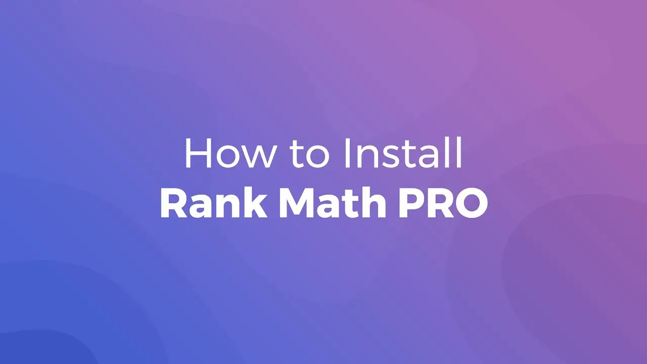 Cách cài đặt Rank Math SEO Pro