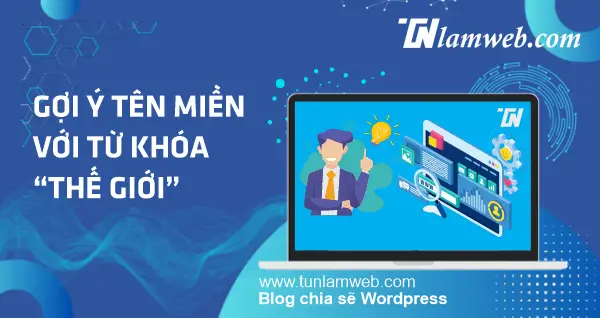 tunlamweb goi y ten mien the gioi 1 1